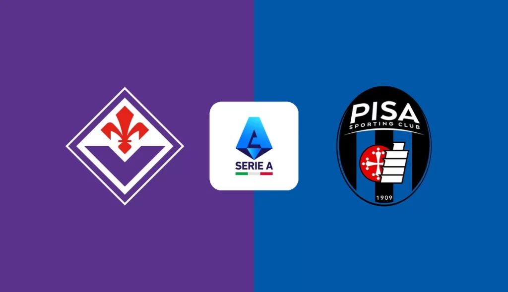 Nhận định và soi kèo Fiorentina vs Pisa