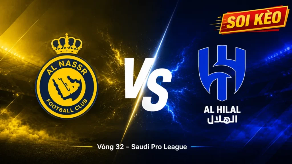 Soi kèo Al Nassr vs Al Hilal ngày 13/05/2026